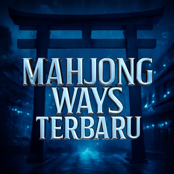 MAHJONG WAYS TERBARU Trik Cermat Link Slot Gacor BO PG SOFT dengan Info Akurat