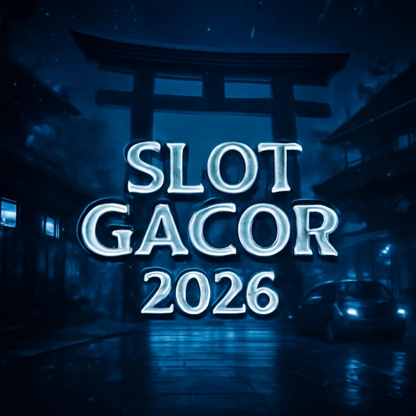 SLOT GACOR 2026 Trik Kelola Saldo Situs Slot KÈLUARAN SGP sebagai Panduan Umum